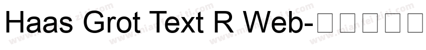 Haas Grot Text R Web字体转换